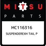 Mitsubishi Suspenderexh Tail MC116316, New Genuine Oem Part. Fixed Price $48.53.