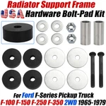 Radiator Support Frame Pad Bolt Core Mount Kit Ford F100 F150 F250 1965-1979. Fixed Price $31.99.