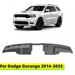 For Dodge Durango 2014 - 2025 22 Upper Radiator Support Cover Closeout Panel. Fixed Price $37.20.