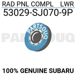 53029SJ0709P Genuine Subaru Rad Pnl Compl Lwr 53029-SJ070-9P. Fixed Price $31.51.
