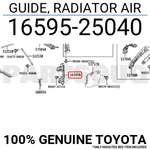 1659525040 Genuine Toyota Guide, Radiator Air 16595-25040. Fixed Price $24.84.