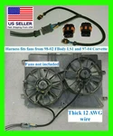 LS1 Dual Cooling Fan Harness + Pigtail Fbody Fits Corvette Camaro Firebird Lsx. Fixed Price $34.95.