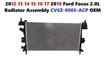 2012 13 14 15 16 17 2018 Ford Focus 2.0L Radiator Assembly CV6Z-8005-ACP. Fixed Price $130.00.