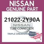 Genuine Nissan 21022-2Y90A Tube-connector 210222Y90A Oem. Fixed Price $43.89.